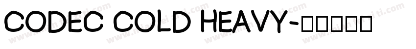 Codec Cold Heavy字体转换
